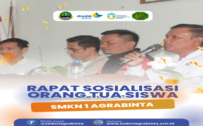 Rapat Sosialisasi Orang Tua Siswa Baru SMKN 1 AGRABINTA